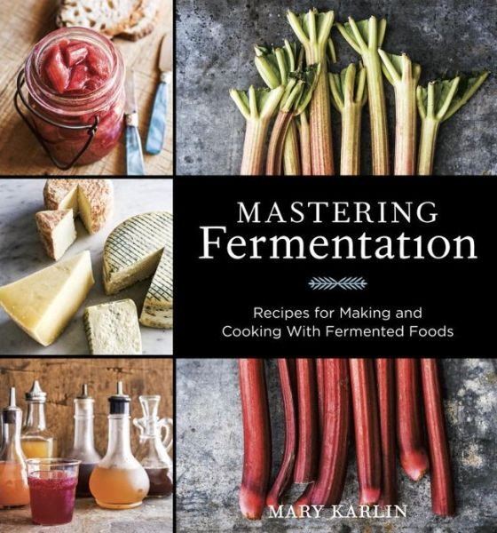 Mastering Fermentation Book by Mary Karlin - Ball Mason Australia