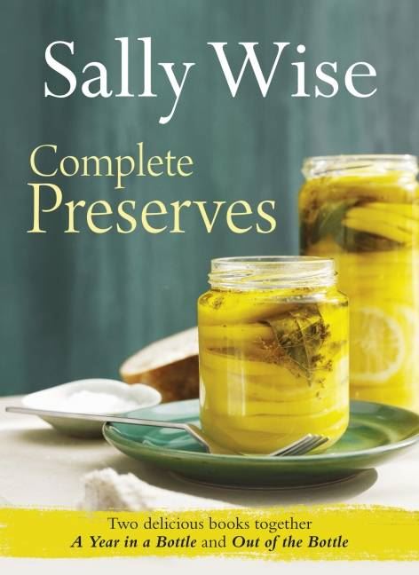 Complete Preserves - Two Sally Wise Books In One - Ball Mason Australia